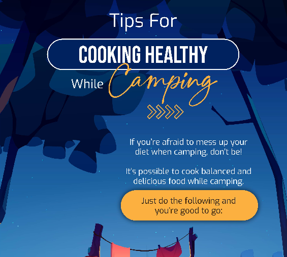 Tips For Cooking Healthy While Camping