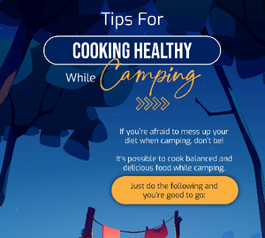 Tips For Cooking Healthy While Camping