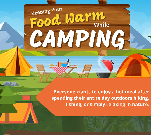 Keeping Your Food Warm While Camping