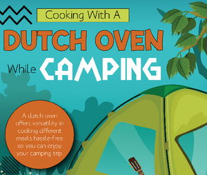 Cooking With A Dutch Oven While Camping